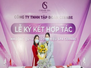 Lễ ký kết hợp tác toàn diện giữa Chuỗi nhượng quyền thương hiệu Spa Cerabe và Chủ Spa Nguyễn Thị Xinh