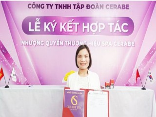 Lễ ký kết hợp tác giữa Chuỗi nhượng quyền thương hiệu Spa Cerabe và Đại lý Hoàng Thị Huyền