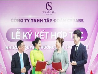 Lễ ký kết hợp tác giữa Chuỗi nhượng quyền thương hiệu Spa Cerabe và Chủ Spa Nguyễn Thị Huệ